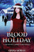 Blood Holiday by Ginna Moran