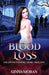 Blood Loss by Ginna Moran