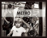 Metro: Scenes from an Urban Stage by Stan Raucher
