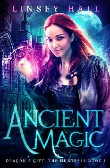 Ancient Magic by Linsey Hall