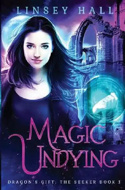 Magic Undying by Linsey Hall