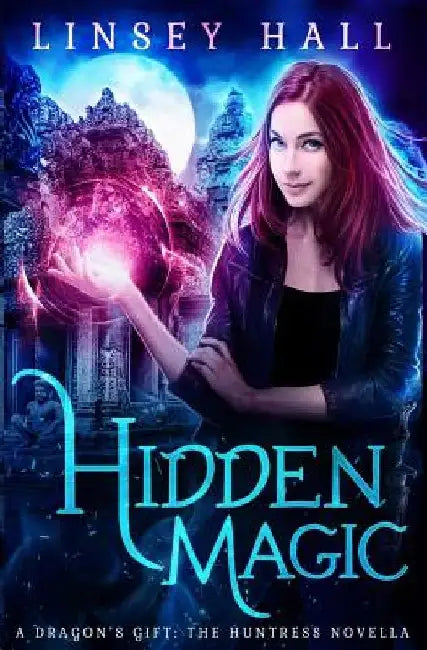 Hidden Magic by Linsey Hall