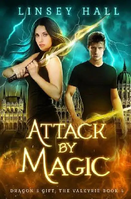 Attack by Magic by Linsey Hall