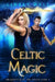 Celtic Magic by Linsey Hall