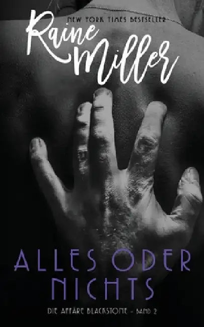 Alles oder nichts: Die Affäre Blackstone - Band 2 by Popp, Franziska