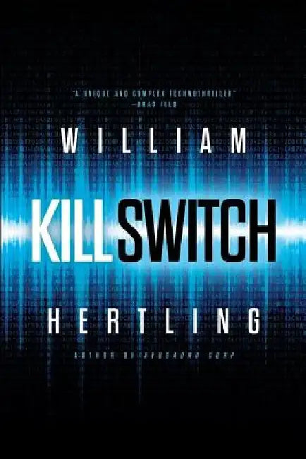 Kill Switch by William Hertling