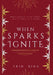 When Sparks Ignite by Erin Riha