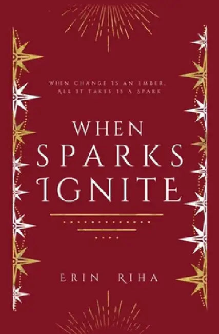 When Sparks Ignite by Erin Riha