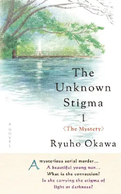The Unknown Stigma 1 (the Mystery) by Ryuho Okawa