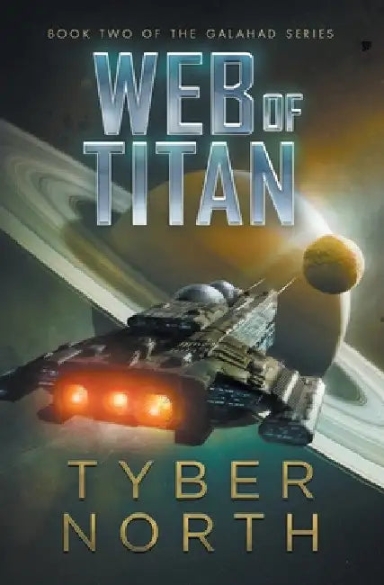 Web of Titan: Galahad Series Book Two by Tyber North