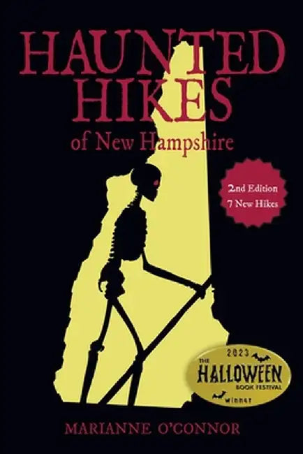 Haunted Hikes of New Hampshire, 2nd Edition by Marianne O'Connor