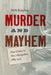 Murder and Mayhem: True Crime in New Hampshire from 1883-1915 by MILLI Knudsen