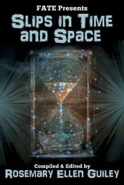 Slips in Time and Space by Rosemary Ellen Guiley