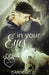 In Your Eyes by Cardeno C