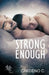 Strong Enough by Cardeno C