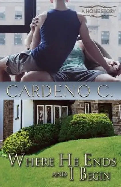 Where He Ends & I Begin by Cardeno C