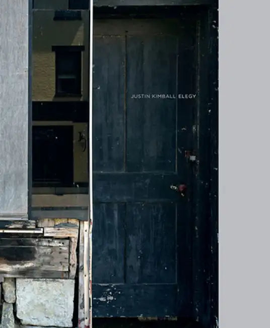Justin Kimball: Elegy by Justin Kimball