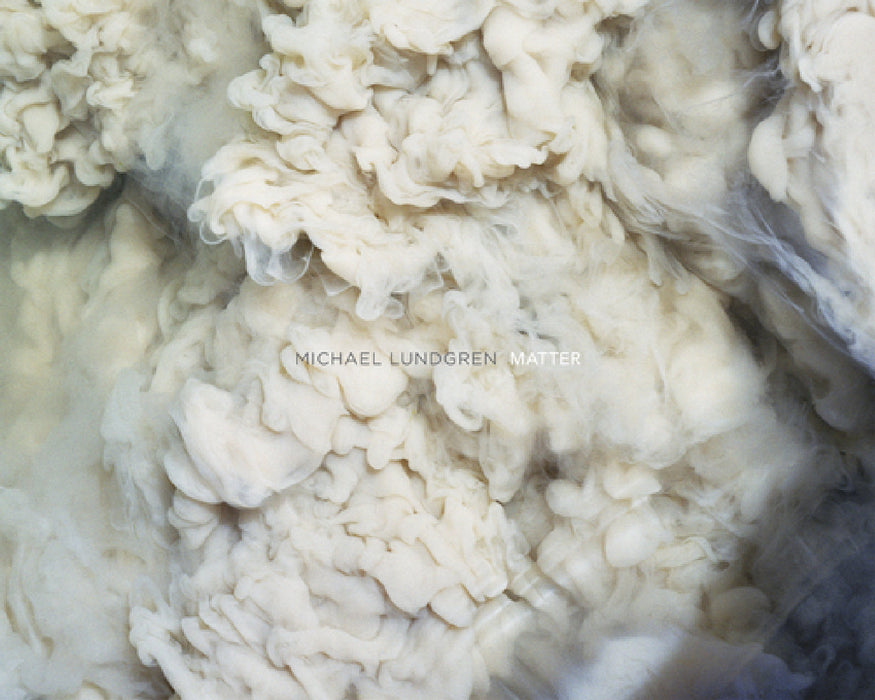 Michael Lundgren: Matter by Michael Lundgren, Christian Widmer
