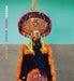 Phyllis Galembo: Mexico Masks by Phyllis Galembo