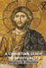 A Christian Guide to Spirituality: Foundations for Disciples by Hiemstra, Stephen W.