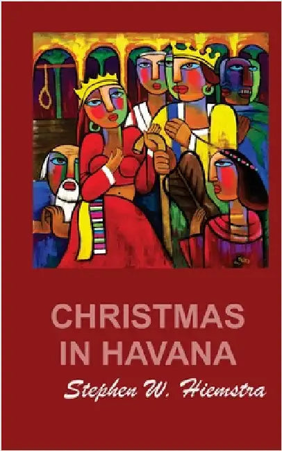 Christmas in Havana by Hiemstra, Stephen W.
