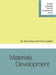 Materials Development by Steve Mann