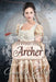 Lady Wynwood's Spies, volume 1: Archer: Christian Regency Romantic Suspense serial novel by Camille Elliot