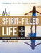 The Spirit-Filled Life: All the Fullness of God, Large Print Edition by Charlie Holt, Ginny Mooney, Gregory O. Brewer