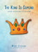 The King Is Coming: Advent Devotional for Children by Wendy Berghane