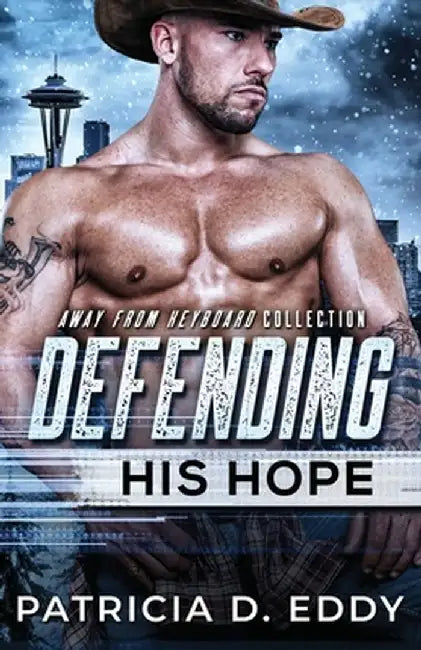 Defending His Hope: A Navy SEAL Romantic Suspense Standalone by Patricia D. Eddy