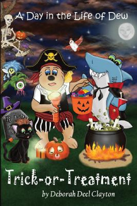 A Day in the Dew: Trick-or-Treatment by Deborah Deel Clayton