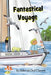 Fantastical Voyage by Deborah Clayton