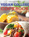 Vegan College Cookbook: Easy, Healthy, and Delicious Vegan Recipes for Students and More by Amanda Baines, Dylanna Press
