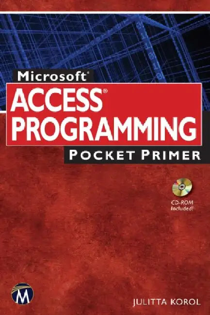 Microsoft Access Programming Pocket Primer by Julitta Korol
