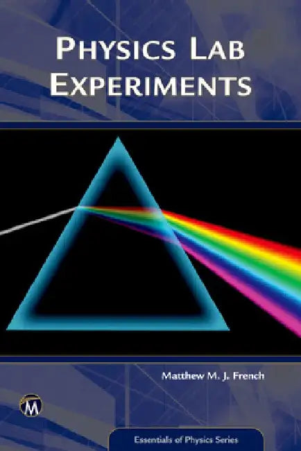 Physics Lab Experiments by Matthew French