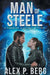 Man of Steele by Alex P. Berg
