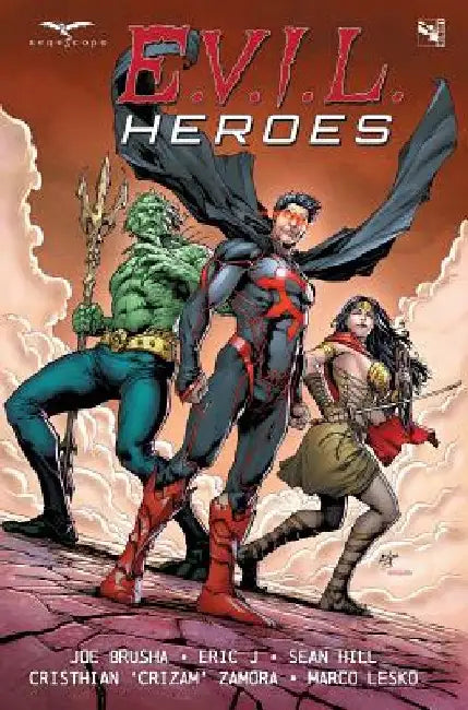 E.V.I.L. Heroes by Joe Brusha