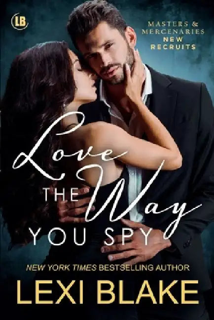 Love the Way You Spy by Lexi Blake
