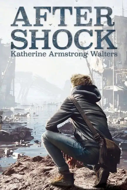 Aftershock by Katherine Armstrong Walters