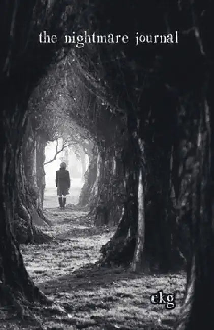 The Nightmare Journal: Poems inspired by nightmares by G, Ek