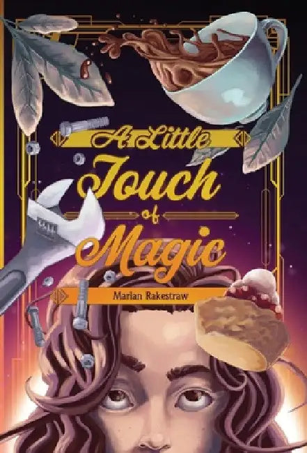 A Little Touch of Magic by Marian Rakestraw