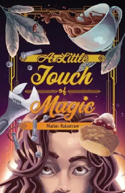 A Little Touch of Magic by Marian Rakestraw