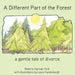 A Different Part of the Forest: A Gentle Tale of Divorce by Ford Harman Roberta, Funderburgh Laura