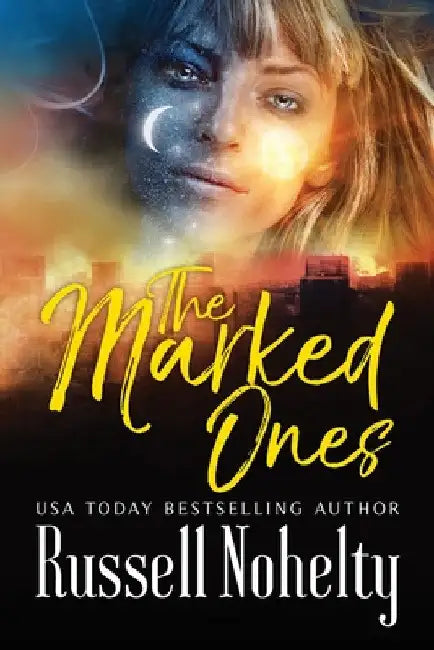 The Marked Ones by Russell Nohelty