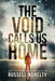 The Void Calls Us Home by Russell Nohelty