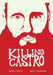 Killing Castro by Aaron Norhanian