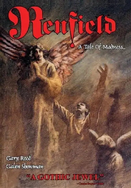 Renfield: A Tale of Madness by Galen Showman
