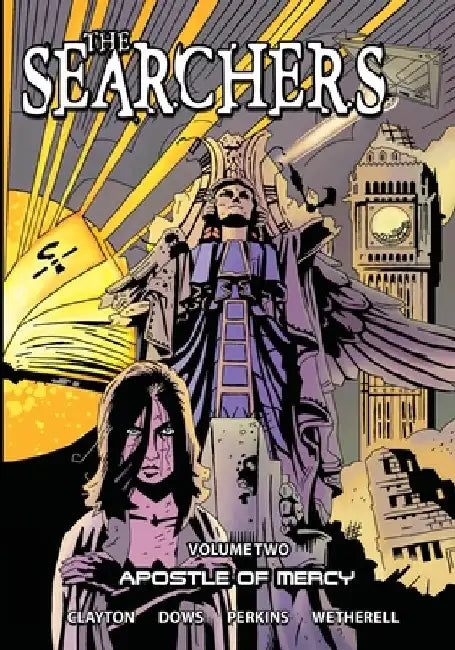 The Searchers - Volume Two: Apostle of Mercy by Chris Dows