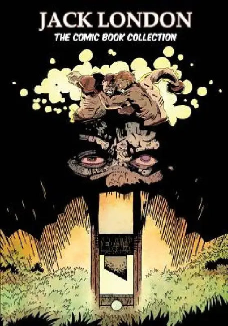 Jack London: The Comic Book Collection by Gary Reed
