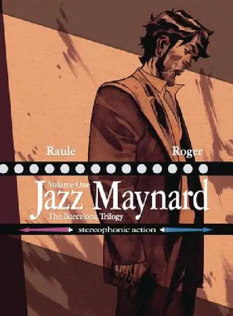 Jazz Maynard Vol 1: The Barcelona Trilogy by Raule, Roger